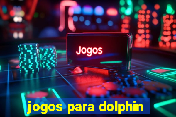 jogos para dolphin